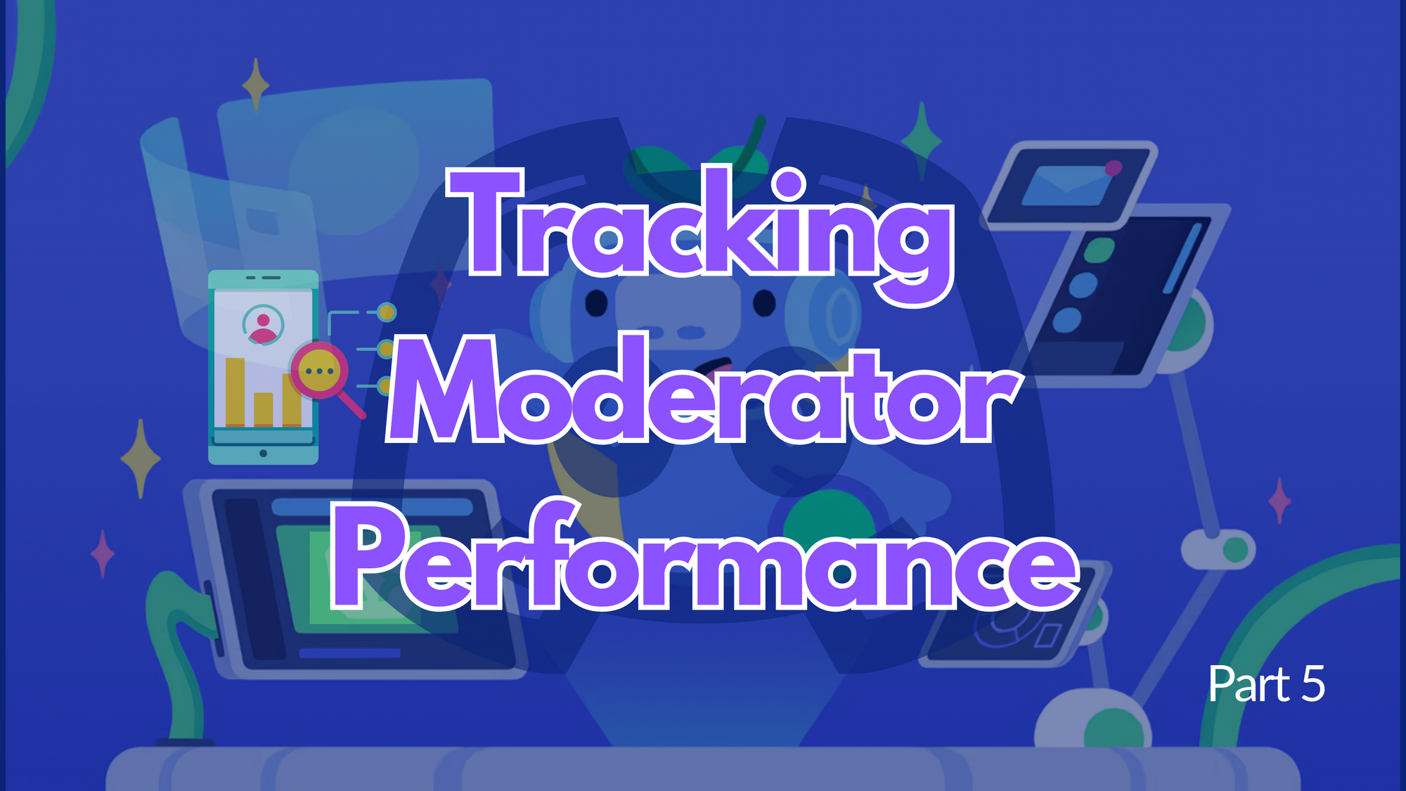 Tracking Discord Mod Performance: 6 Essential Metrics  [Mod Growth Series Part 5]