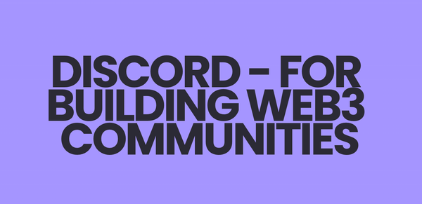 5 pillars to Build a Multi-Dimensional web3 Discord Community